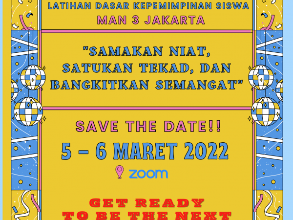 LDKS MAN 3 JAKARTA " Samakan Niat, Satukan Tekad dan Bangkitkan Semangat "