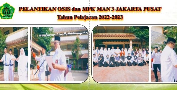 PELANTIKAN OSIS dan MPK MAN 3 JAKARTA PUSAT