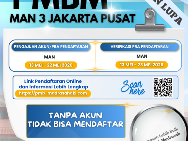 MAN 3 Jakarta Pusat Ingatkan Calon Peserta Didik Segera Membuat Akun PMBM 2026