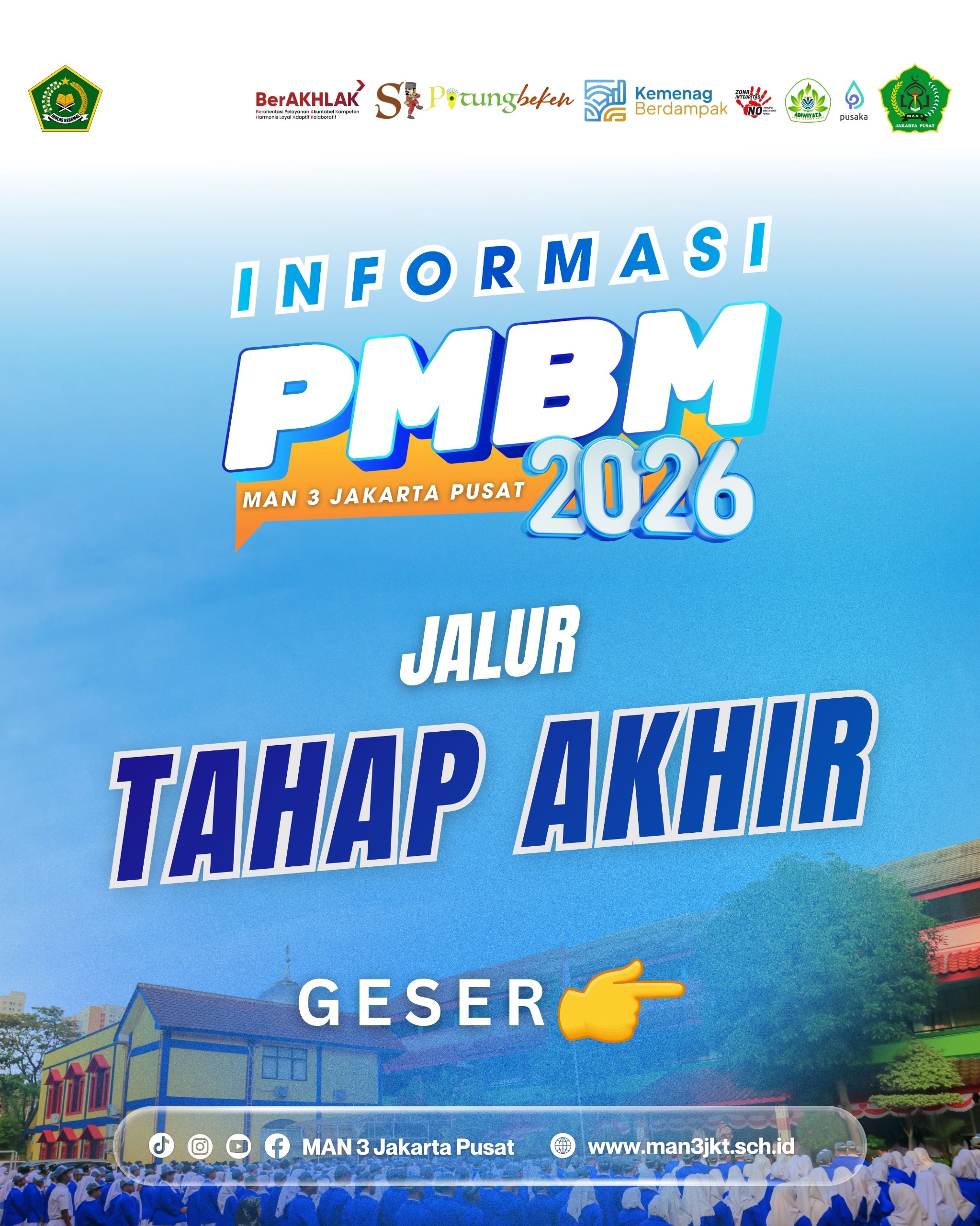 PMBM Jalur Akhir MAN 3 Jakarta Pusat Resmi Dibuka, Kesempatan Terakhir Bergabung pada Tahun Pelajaran 2026/2027